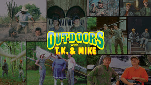 Outdoors with TK & Mike